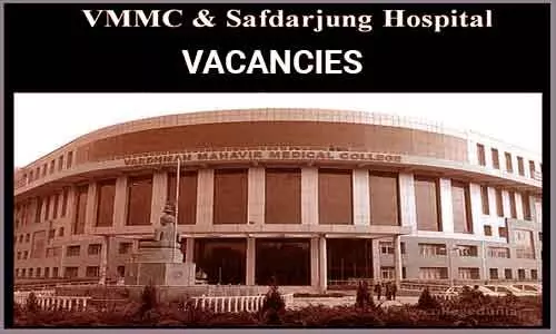 VMMC, Safdarjung Hospital Delhi releases 117 Vacancies for Assistant Professor Post, Details