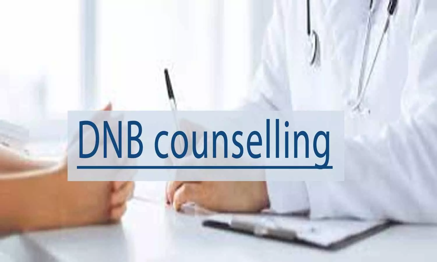 DNB Post MBBS, Post Diploma Counselling: NBE releases Schedule of 2nd & 3rd Round