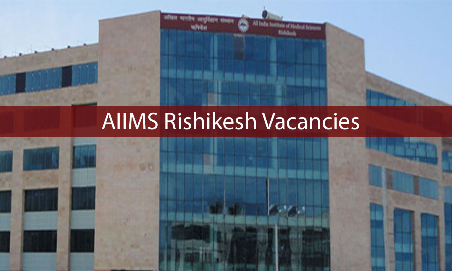 Apply Now At Aiims Rishikesh Vacancies Released For Senior Resident Post In 14 Depts