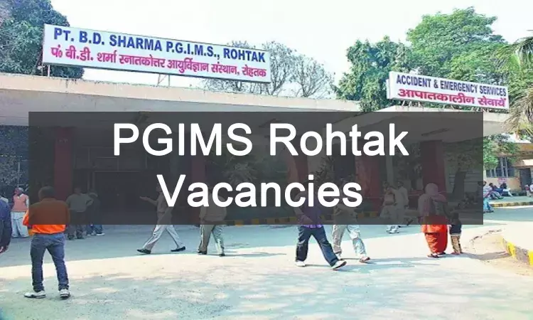 JOB ALERT At PGIMS Rohtak: Vacancies released For CMO, GDMO Posts