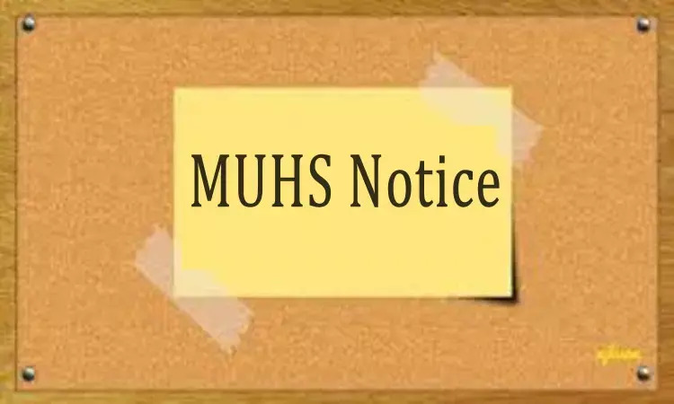 MUHS issues notice on Online Submission of Students Attendance, Form of 1st Year MBBS Exams