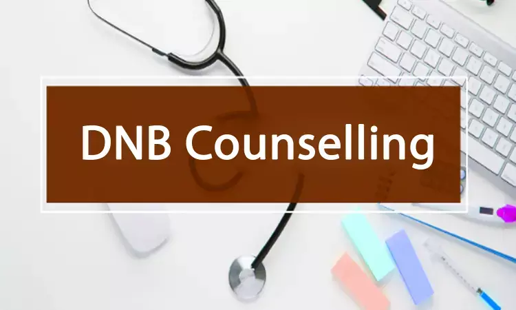 DNB Counselling: NBE releases Revised Schedule for 3rd Round, Physical, E-Joining, Fee Payment