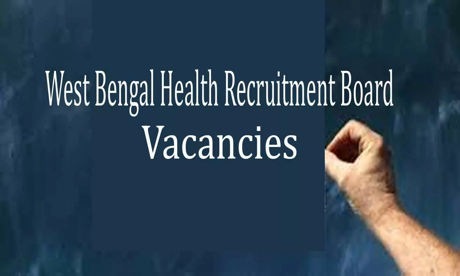 APPLY NOW: West Bengal Health Recruitment Board Releases 1341 Vacancies For Specialist Post