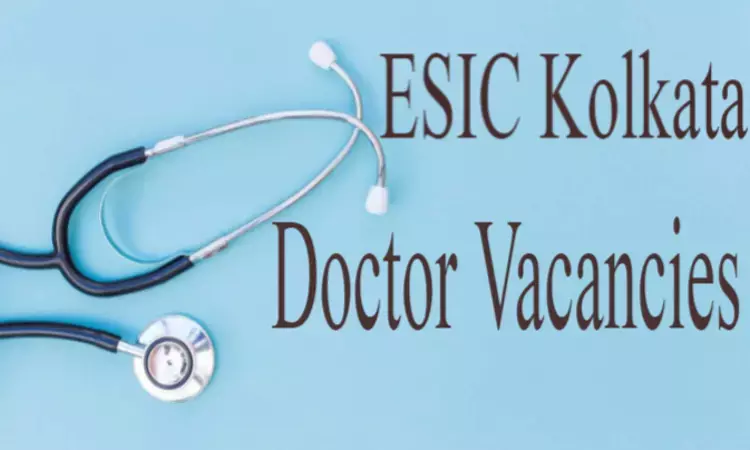 Walk-In-Interview At ESIC Hospital Kolkata For Faculty Posts; Details
