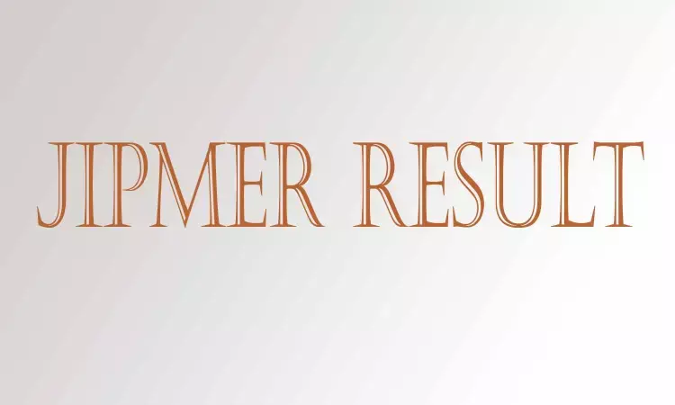 JIPMER releases results of MSc Nursing Exam July 2020 I, II Year