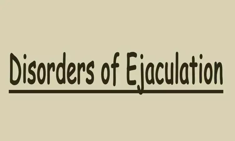 Disorders of Ejaculation: An AUA/SMSNA Guideline