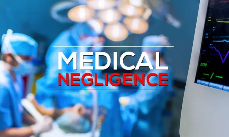 Patient dies of Hemorrhagic shock post LSCS: Consumer Court holds medical negligence by doctor, hospital, directs Rs 20 lakh compensation