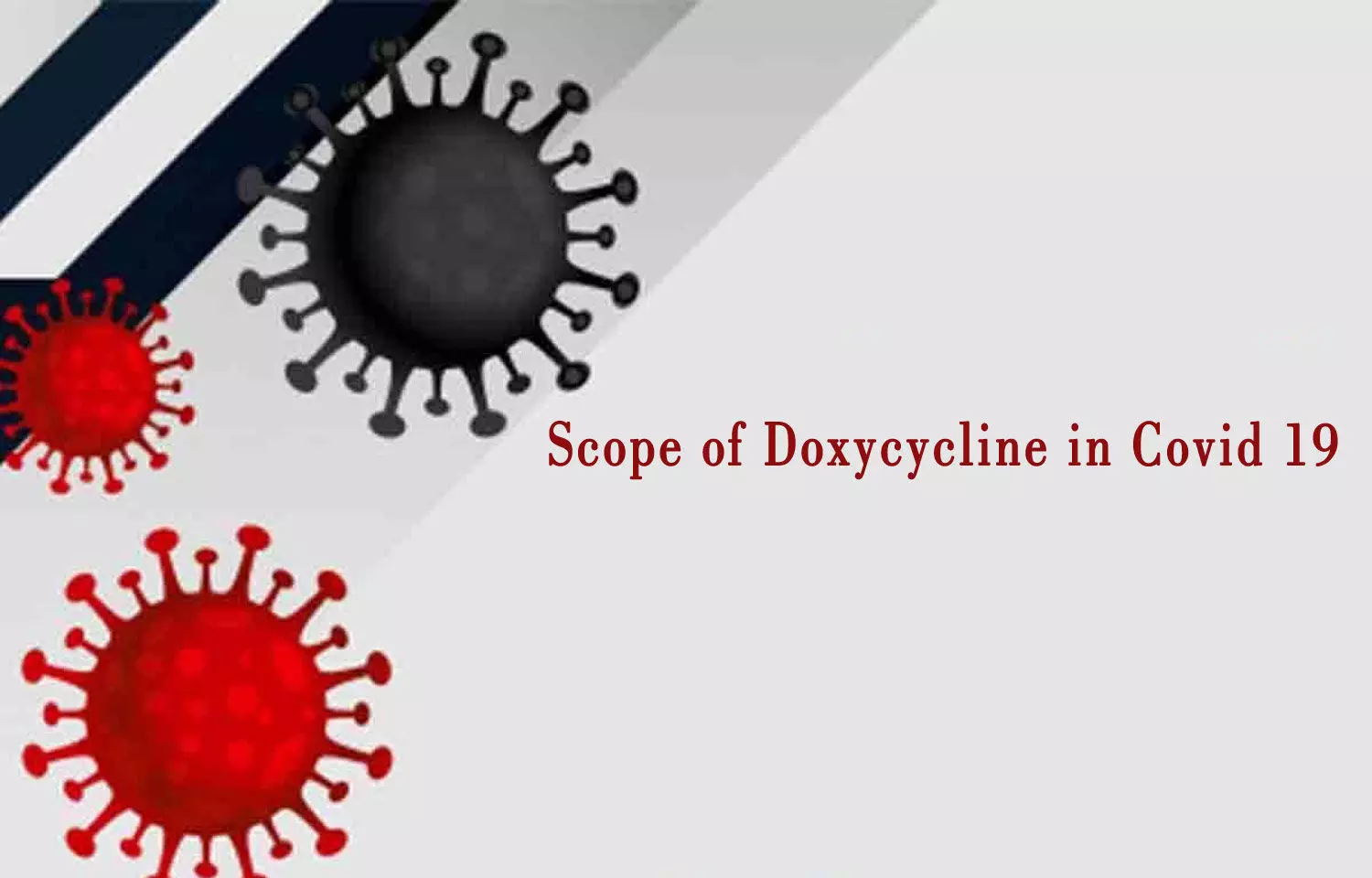 Antibiotic Management in Covid-19: Scope of Doxycycline