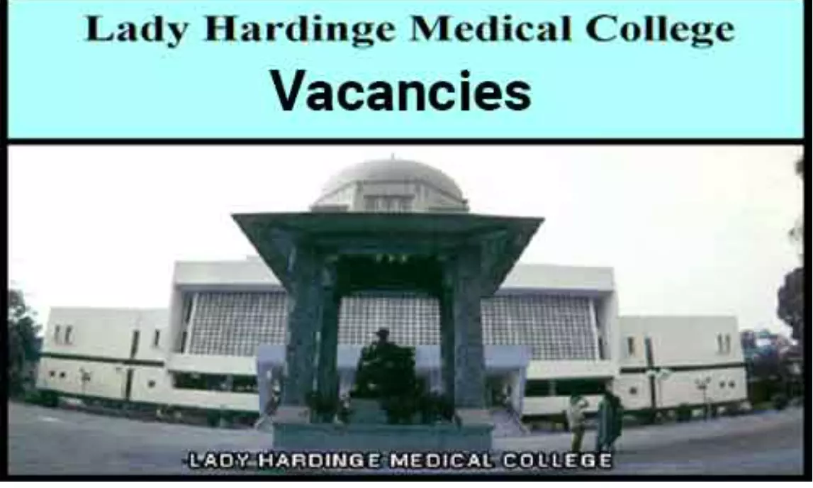 JOB ALERT: Junior Resident Vacancies At Lady Hardinge Medical College Delhi, Apply Now