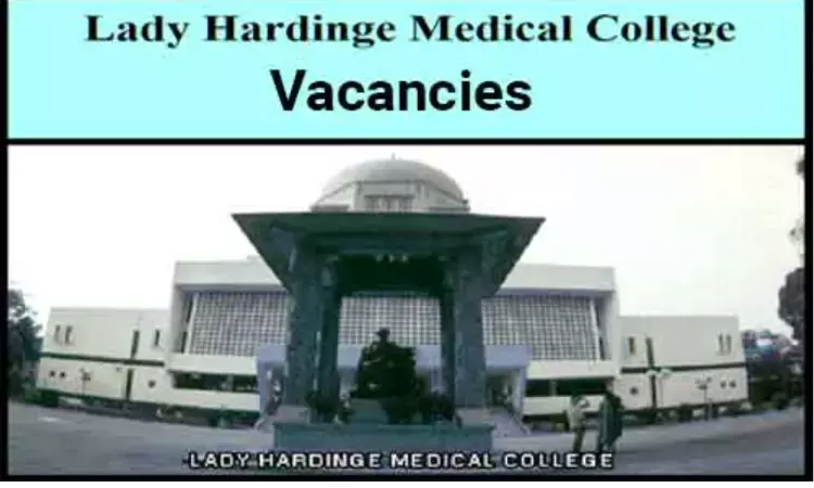 JOB ALERT: Lady Hardinge Medical College Releases 178 Vacancies For Senior Resident Post