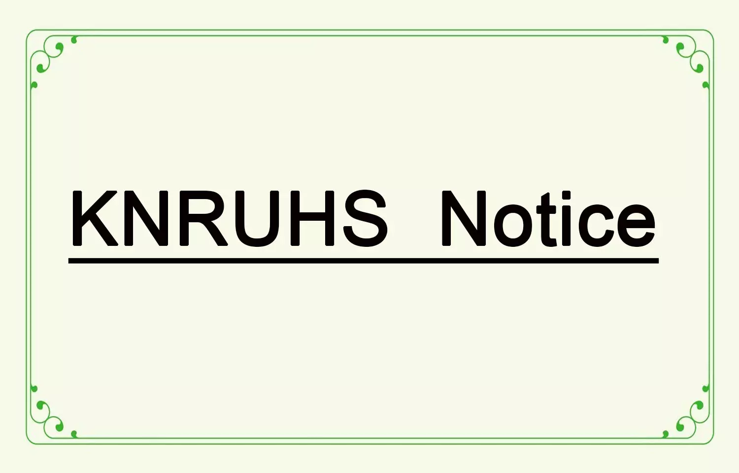 KNRUHS Notifies On Free Exit of Candidates Admitted Into MDS Courses 2021-22