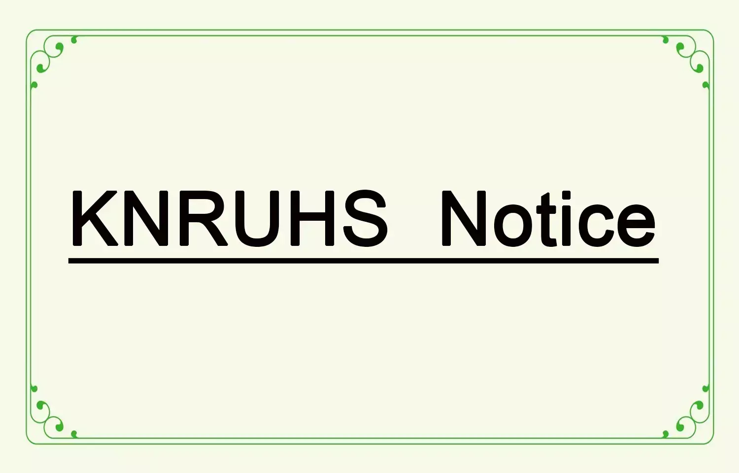 KNRUHS invites online applications for BAMS BUMS BHMS BNYS