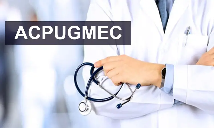 Admissions 2020: ACPUGMEC releases important instruction for MBBS, BDS, BAMS, BHMS candidates