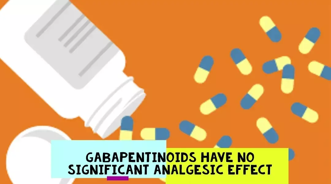Gabapentinoids have no analgesic effect on postoperative acute pain