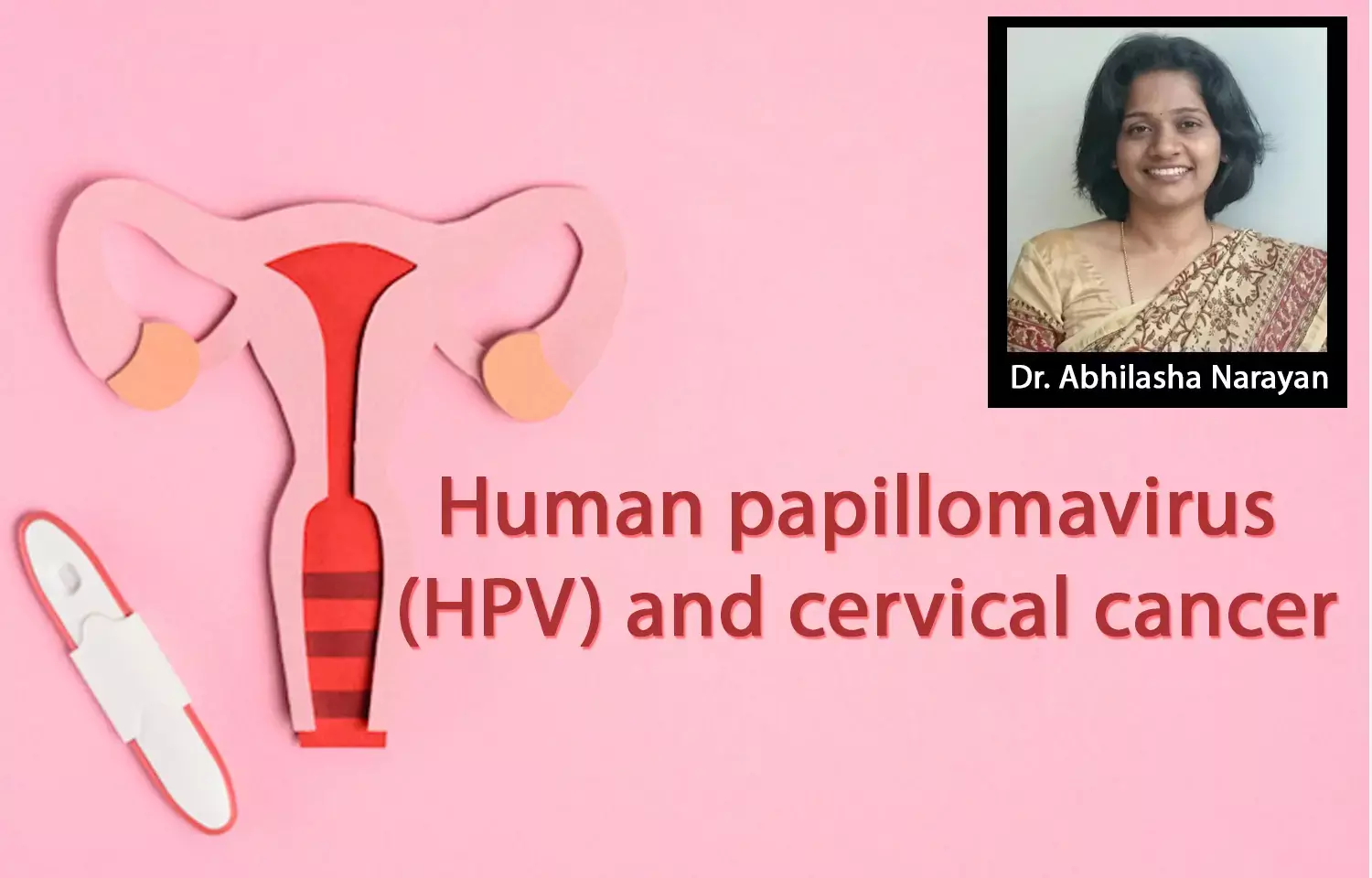 Understanding Human Papilloma Virus and Cervical Cancer