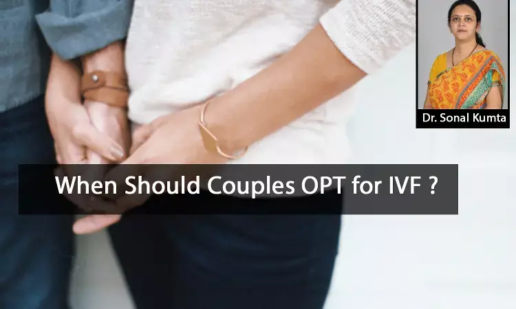 Sexual and Reproductive Health Awareness Day Special- When should couples opt for IVF?