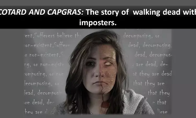 When he walked dead with strangers !!! case report of co-existing Cotard and Capgras syndromes