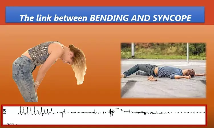 Unlocking the link between bending forward and syncope- First-ever reported series