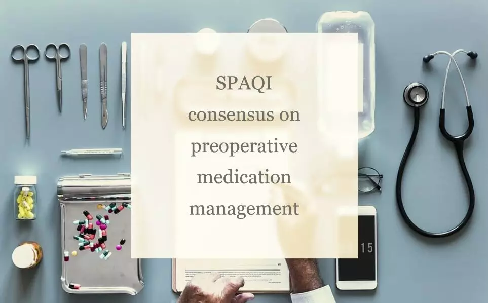 Preoperative Management of Endocrine, Hormonal and Urological Medication: SPAQI Consensus Statement