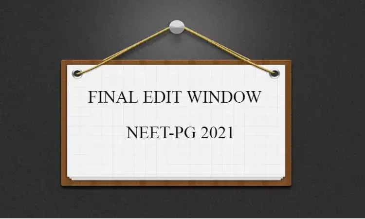 Final Edit Window for NEET PG 2021 Applications to open on April 2