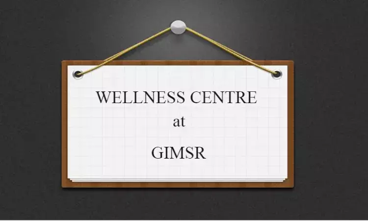 Wellness Centre for MBBS students Inaugurated at GIMSR