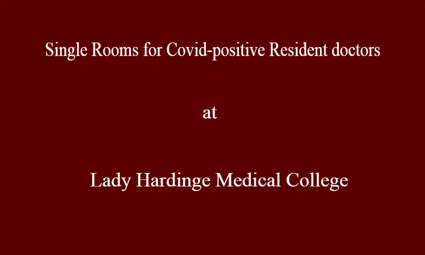 Single Rooms for Covid Positive Resident Doctors at LHMC, Associated Hospitals