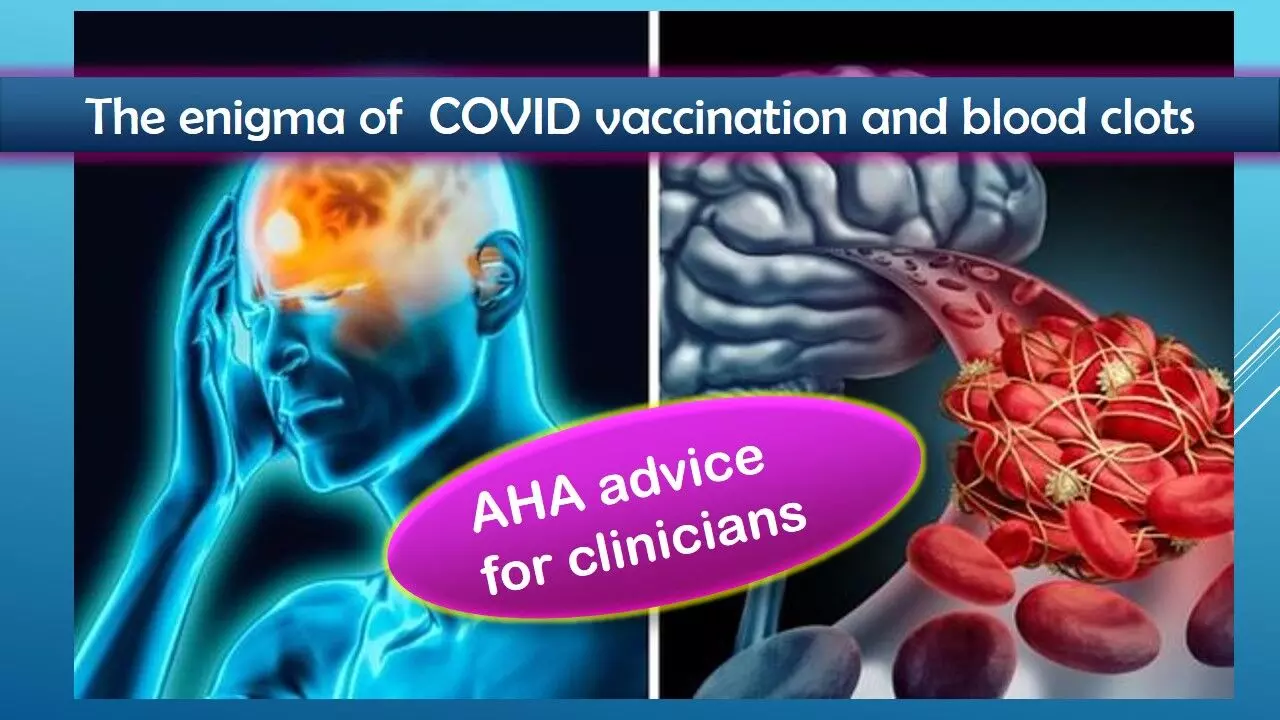 Reports of blood clots post COVID-19 vaccine: What should I tell my patients?