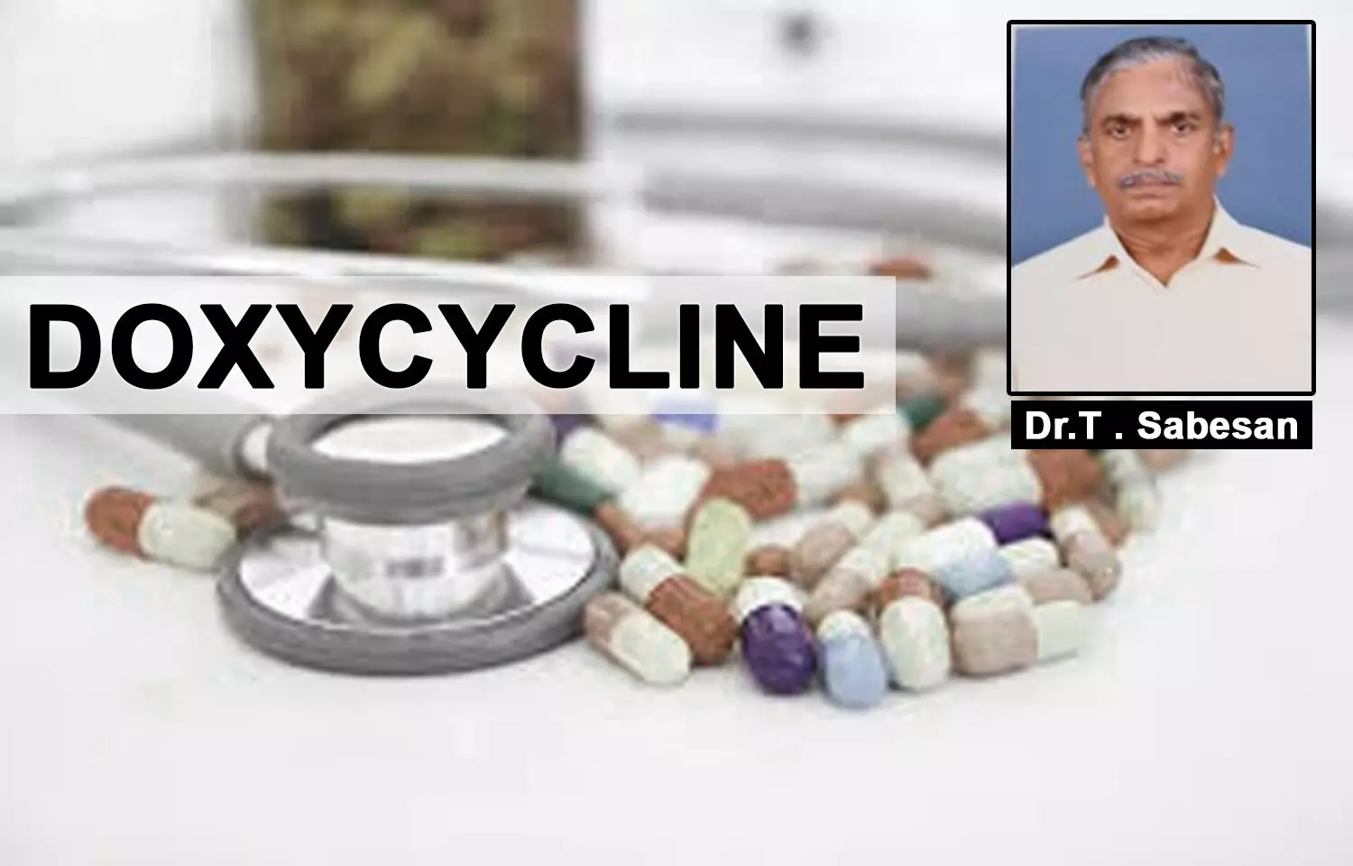 Understanding the role of Doxycycline in Management of Infections