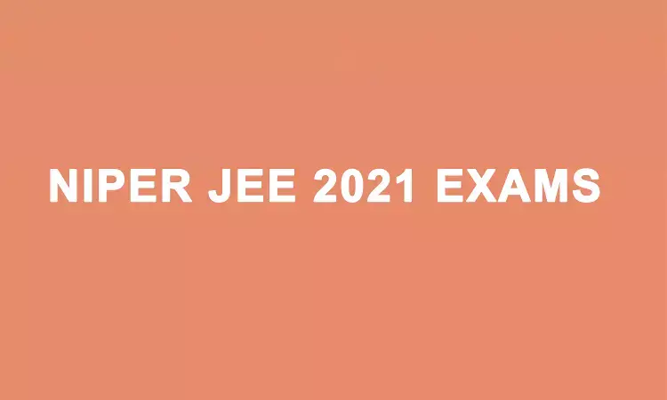 NIPER JEE 2021 exam Rescheduled, Details