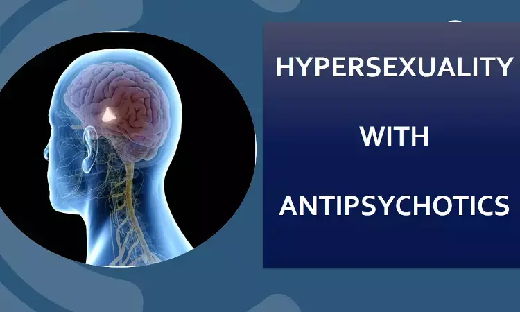 Young man develops hypersexuality after Use of Aripiprazole: Rare case reported