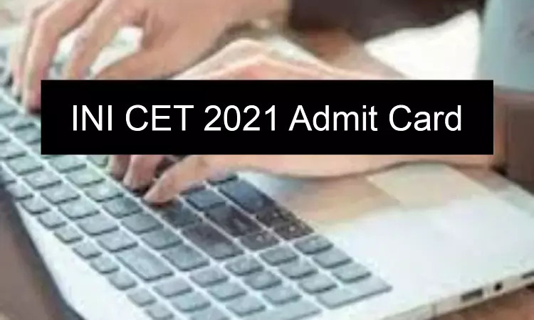 INI CET 2021 Update: AIIMS asks candidates to redownload Admit card, Details