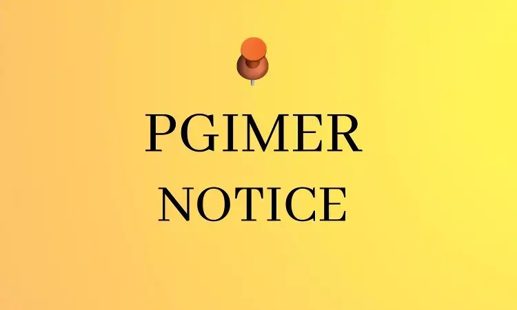 DM, MCh admissions July 2021: PGIMER further extends eligibility date