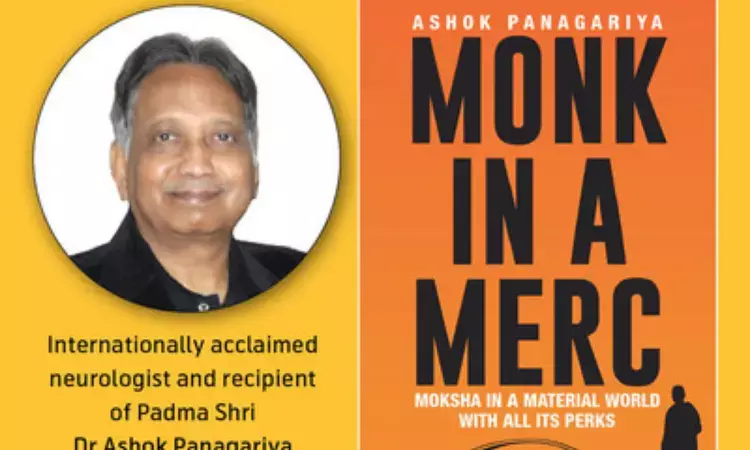 Neurologist, Padma Shri Late Dr Ashok Panagariyas book Monk in a Merc launched