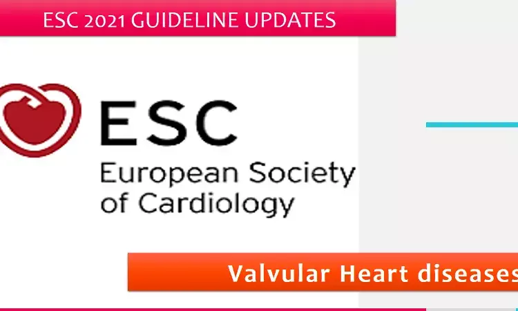 2021 ESC guideline on Valvular heart diseases: Single antiplatelet recommended post TAVI and more.