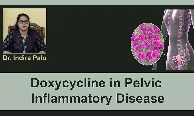 Pelvic Inflammatory Disease and Clinical Utility of Doxycycline