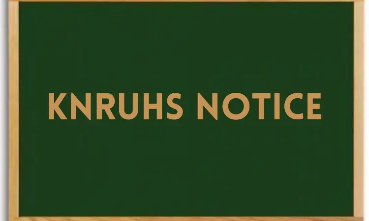 KNRUHS issues notice for BSc Nursing aspirants, Check out details