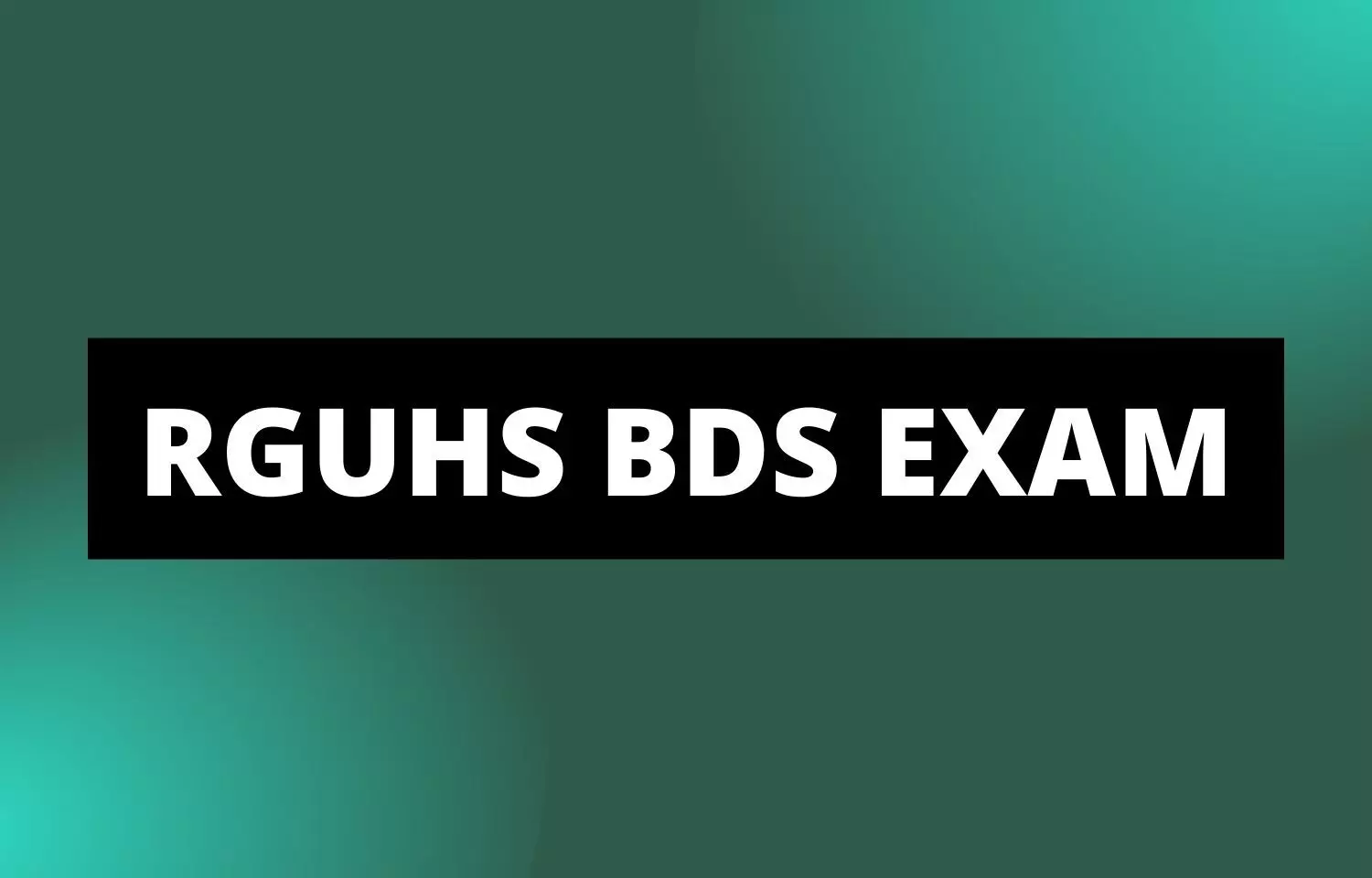 RGUHS releases conduct of BDS theory exams