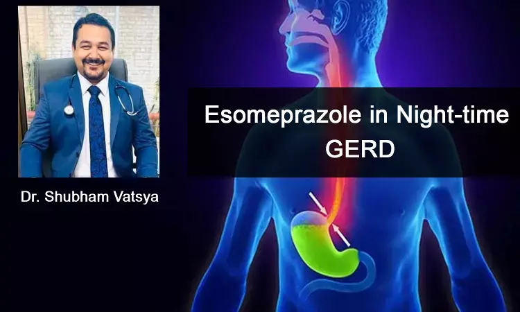 Night-time GERD: Understanding the Role of Esomeprazole