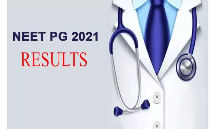 NEET PG 2021 Results Declared, Check out NOW