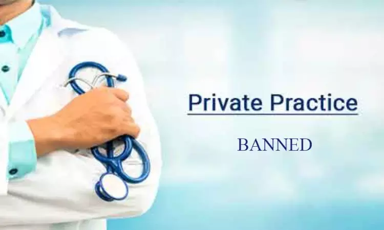 No more Private practice for Govt Doctors in Andhra Pradesh