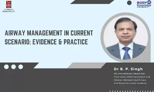 Airway management in current scenario: Evidence & Practice