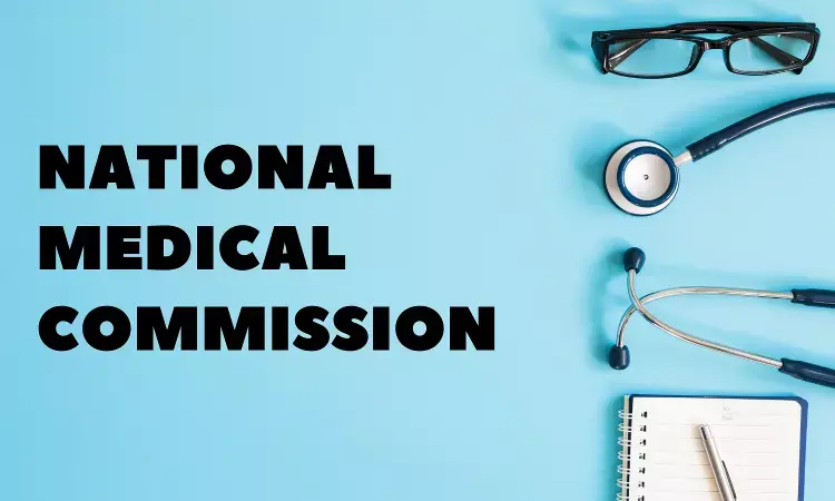 NMC Releases Final Establishment of Medical Institutions, Assessment and Rating Regulations 2023, Details