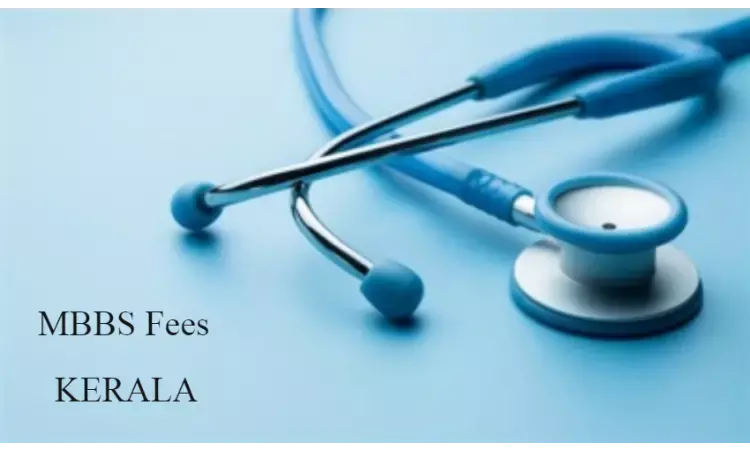 Govt Orders Against MBBS Fee hike: Kerala Private Medical Colleges plan to move HC