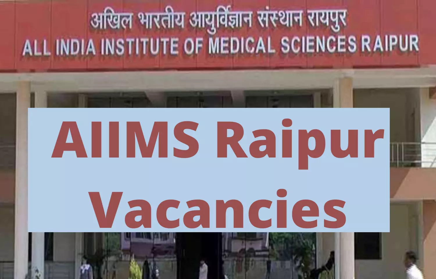 AIIMS Raipur Announces 136 Vacancies For Senior Resident Post In Various Departments, Apply Now