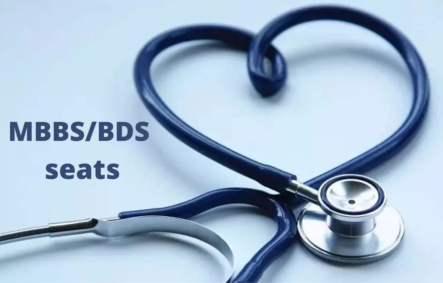 Health Ministry counts 88,120 MBBS Seats, 27,498 BDS seats in India