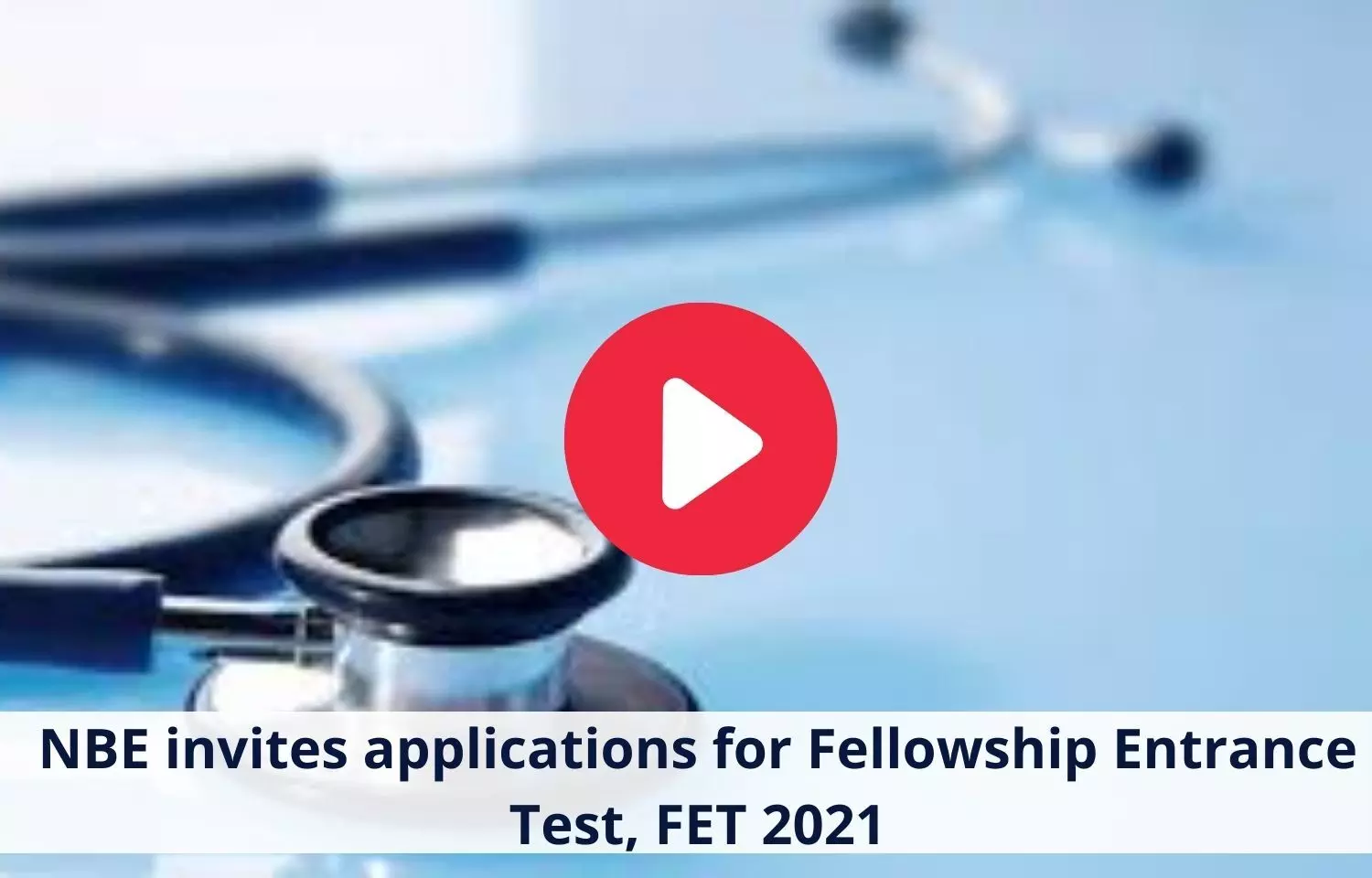 NBE invites applications for FET 2021