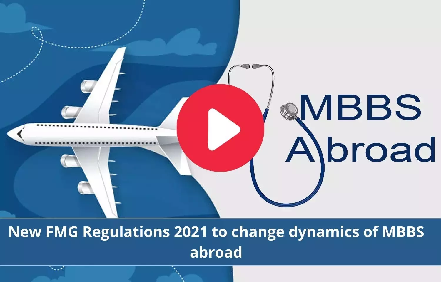 New FMG Regulations 2021 and their implications on MBBS abroad