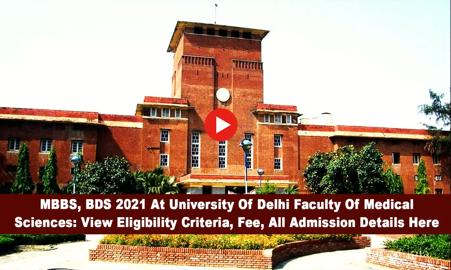 Delhi University Faculty of Medical Sciences invites applications for MBBS, BDS admissions, Details