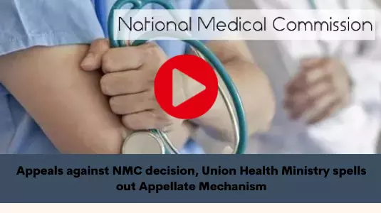 Appeals against NMC to go to Centre, check out the mechanism