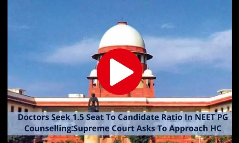 SC refuses to comment on NEET PG counselling candidate ratio